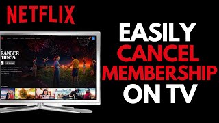 How to Cancel Netflix Membership on TV !