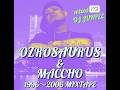 OZROSAURUS &amp; MACCHO 1996~2006 MIX