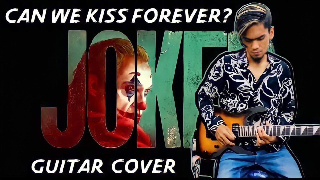 Joker Kina Can We Kiss Forever? Joaquin Phoenix Cover Emmanuel Paul YouTube