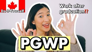 8 THINGS YOU NEED TO KNOW ABOUT PGWP | Work after Graduation