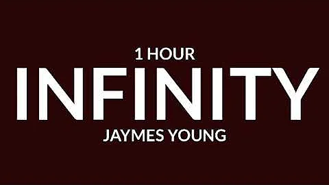Jaymes Young - Infinity [1 Hour] Cause I love you for infinity, oh, oh [TikTok Song]