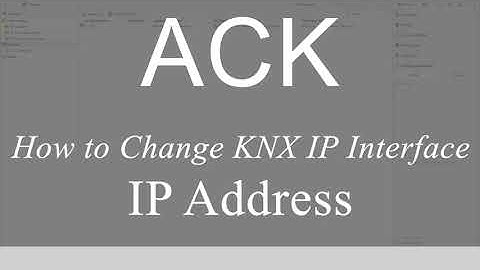 [KNX] How to Change KNX IP Interface - IP Address