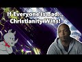 Christianity is True Because Other Religions Can Be Bad Too!