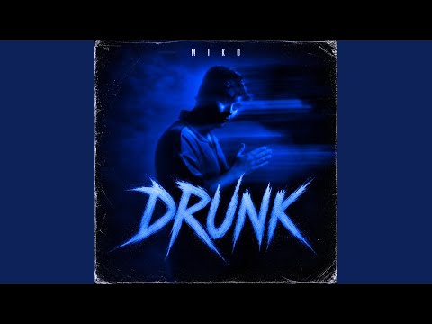 Drunk
