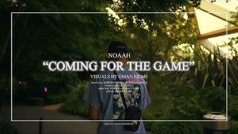Noaah - Coming For The Game (Official Music Video) | @noaahmsc