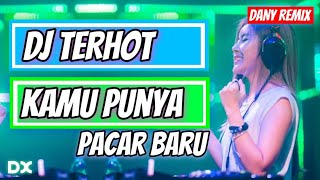 DJ KAMU PUNYA PACAR LAGI SELINGKUH LAGI AISA 🎵TERBARU 2020