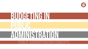 Budgeting in Public Administration