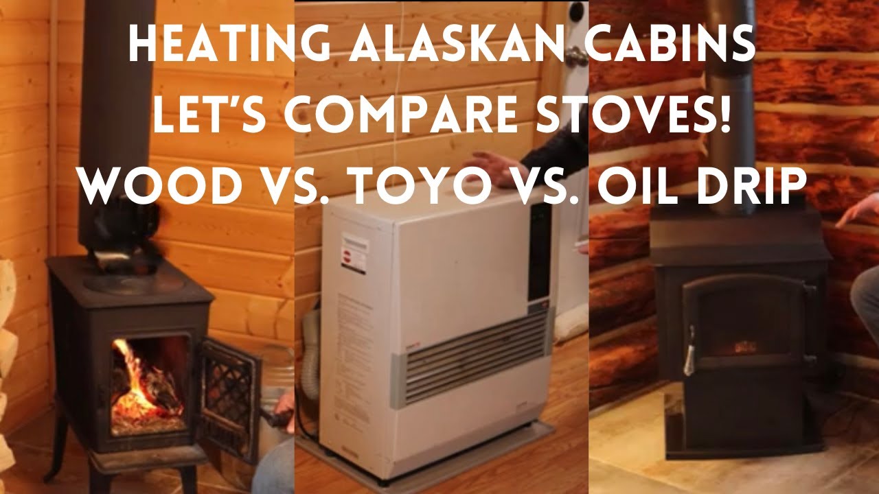Three Ways to Heat an Alaskan Cabin YouTube