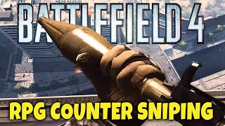 Battlefield 4 - Silly Noob Camping Base Snipers! RPG Counter Sniping BF4