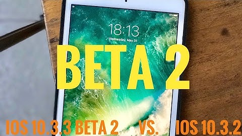 ios 10.3.3 beta 2 vs ios 10.3.2 speed test on ipad mini 2