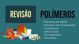 Polímeros Reação De Polimerização Polímeros De Adição E Condensação Revisão