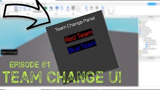 How to Script and Design a Team Change UI on Roblox