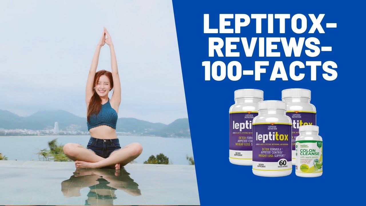 leptitox reviews 100 facts