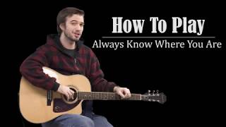 How To Play quotAlways Know Where You Arequot from Treasure Planet guitar