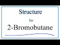 Understanding 2-Bromobutane Structure and Isomerism