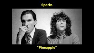 Watch Sparks Pineapple video