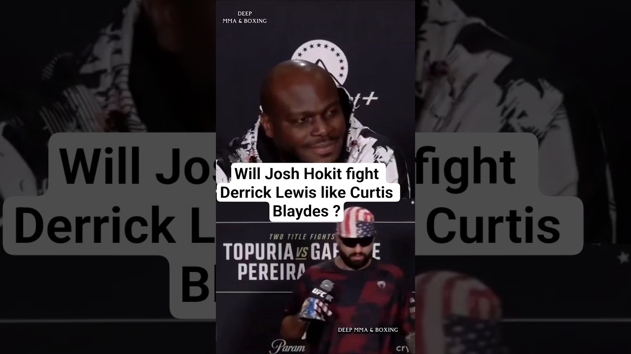 Will Josh Hokit fight Derrick Lewis like Curtis Blaydes ? #ufc