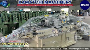 SOLD OUT ! ! ! ROLL TO ROLL SCREEN PRINTING MACHINE "LABEL MEN PWS-310-2C" | KAMATCHI MACHINERY, IND