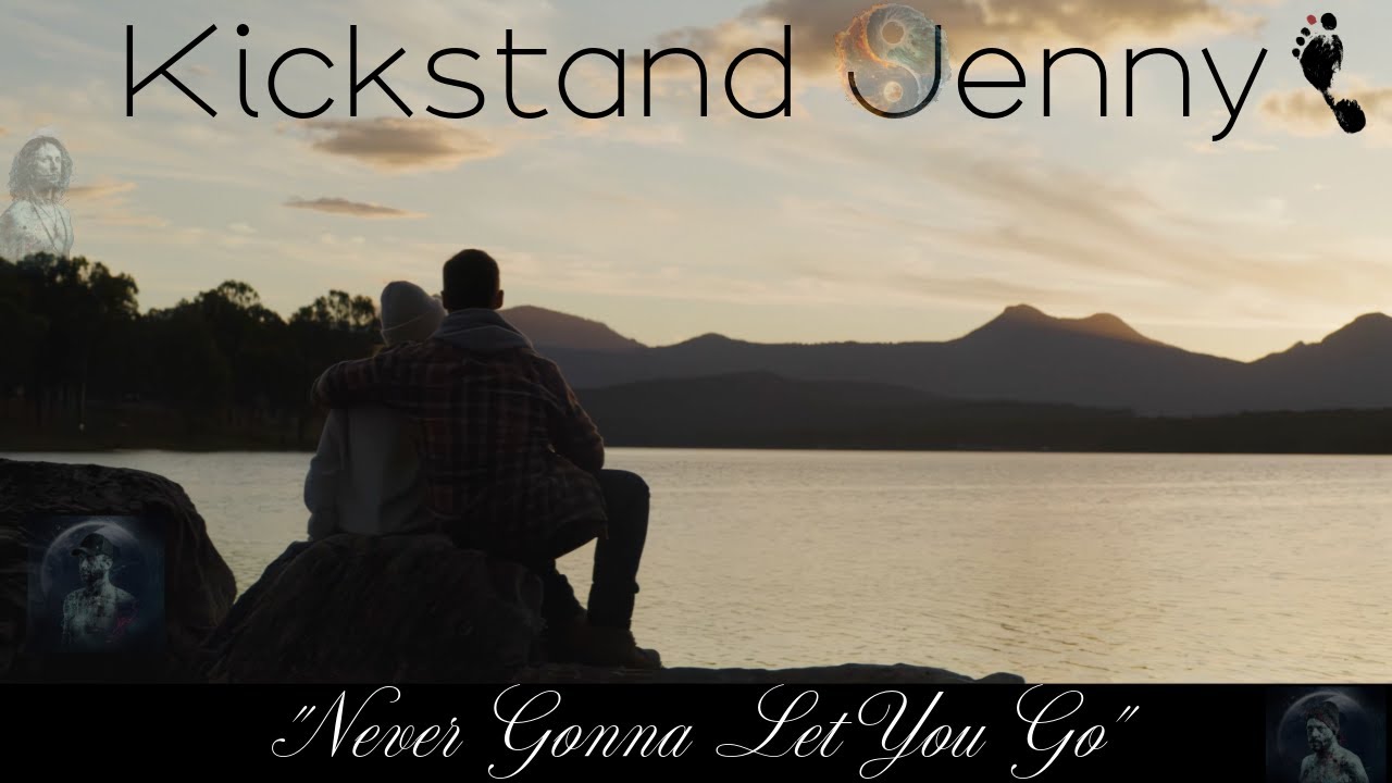 Kickstand Jenny Never Gonna Let You Go Official Lyric Video YouTube