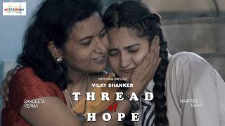 Thread of Hope | Short Film | Hindi