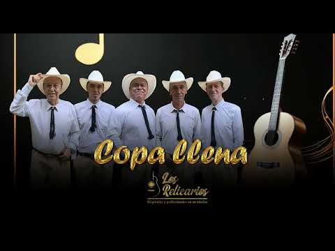 Los Relicarios - Copa Llena