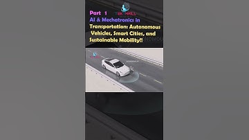 AI & Mechatronics in Transportation: Autonomous Vehicles, Smart Cities, and Sustainable Mobility P1