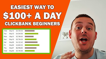 Easiest Way To Start Making $100 A Day As A Clickbank Affiliate