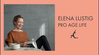 Elena Lustig, PRO AGE LIFE, Yoga und Gesundheit