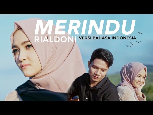 RIALDONI - MERINDU (Versi Bahasa Indonesia) class=