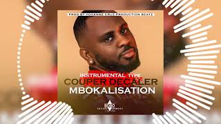 Coup Dcal Mbokalisation a Fais Mal Instrumental Type Beat Dj Kedjevara Afara Tsena Dj Arafat