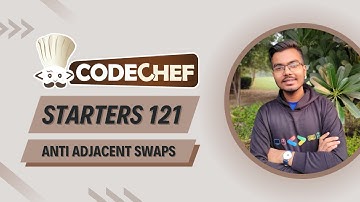 Anti Adjacent Swaps Solution | Starters 121 | Explanation + Code