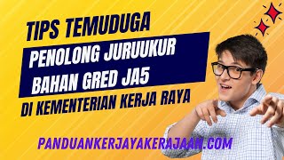 TEMUDUGA PENOLONG JURUUKUR BAHAN GRED JA5 DI KEMENTERIAN KERJA RAYA MALAYSIA