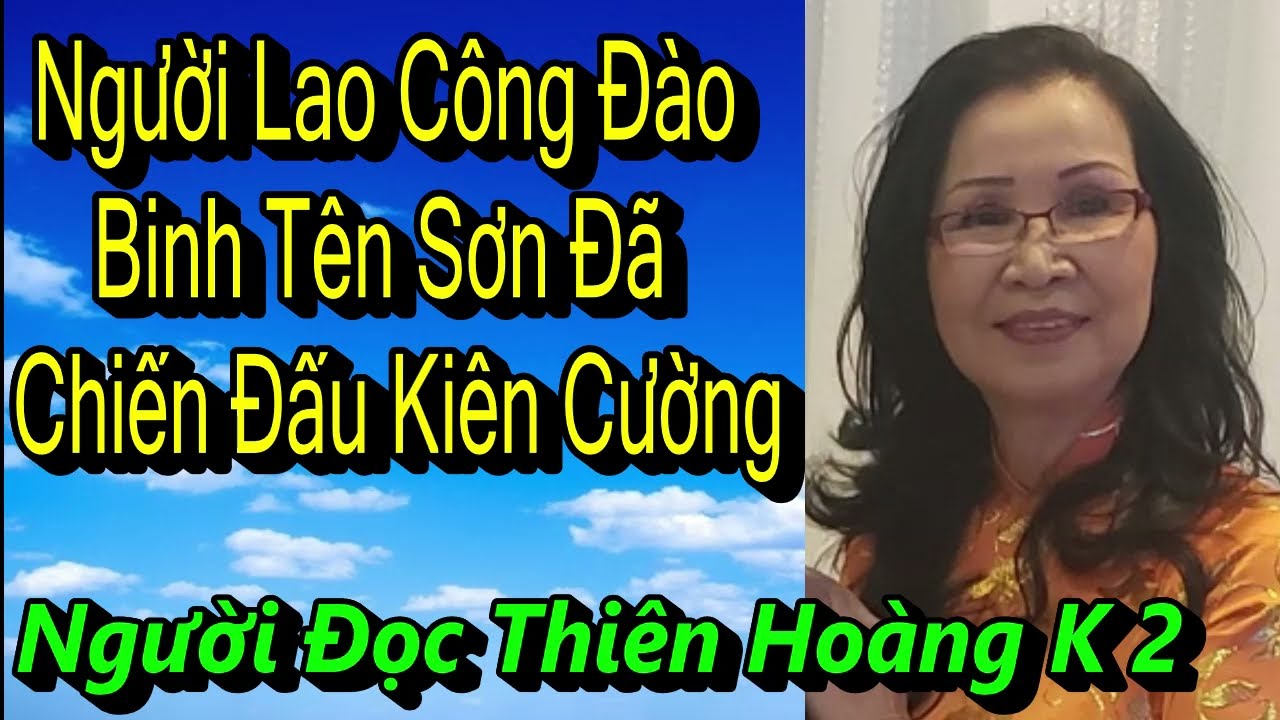 Người Lao Công Đào Binh Tên Sơn Đã Chiến Đấu Kiên Cường / Đông Đôi