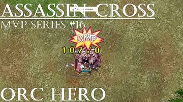 Ragnarok Online MSP SinxMVP16: Assassin Cross vs Orc Hero MVP