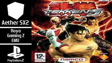 Tekken 5 Gameplay PS2 3X Settings Aether SX2 | SD7+Gen2