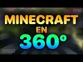 MINECRAFT EN 360 GRADOS 4K60FPS | MEJOR VÍDEO