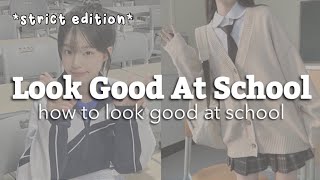 how to look good at school with a strict dress code
