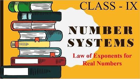Class 9: Maths: Chapter 1: Number Systems | Law of Exponents of Real Numbers | NCERT Exercise: 1.6