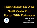 Indian Bank Ifsc And Swift Code Php Script With Database
