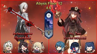 C0 Arlecchino Overload & C1 Hu Tao Funarational | Spiral Abyss 4.6 Floor 12 - Genshin Impact