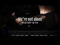 coldrain / We're not alone 【ギター 練習用】【ギター タブ譜】【Guitar TAB】【Guitar cover】 アニメRAINBOW! 二舎六房の七人 OP
