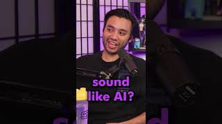 How To Not Sound AI?