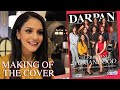 Making of march 2020 womens issue  covermaking behindthescenes darpanmagazine eachforequal