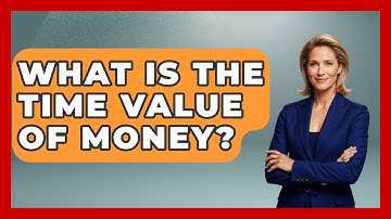 What Is The Time Value Of Money? - Learn About Libertarianism