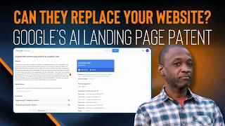 Googles Ai Landing Page Patent Can They Replace Your Website?