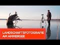 Landschaftsfotografie - Gute Bilder entstehen nur selten per Zufall