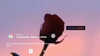 Kaan Boşnak - Bizi Nasıl Etkiler Edit Video