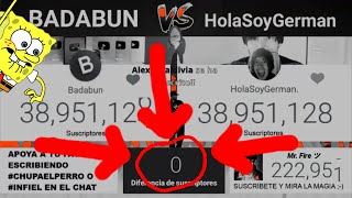 MOMENTO EXACTO donde Badabun SUPERA a Hola Soy German!!!