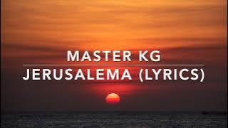 Jerusalema (LYRICS) - Master KG Ft. Nomcebo With English Translation