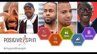 Positive Spin - Some Stories Across the HIV Care Continuum